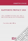 Rapporto privacy 2021. Temi e dibattiti del 2021 sulla protezione dei dati personali libro di Imperiali D'Afflitto Rosario
