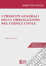 I principi generali delle obbligazioni nel codice civile libro