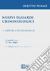 Nuovi sguardi criminologici. Il metodo osservazionale libro