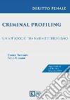 Criminal profiling. Un approccio tra mafia e terrorismo libro