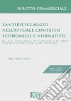 L'antiriciclaggio nell'attuale contesto economico e normativo. Una sfida transnazionale di armonizzazione del diritto all'interno del perimetro della regolamentazione libro