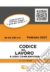 Codice del lavoro e leggi complementari libro di Rinaldi Manuela