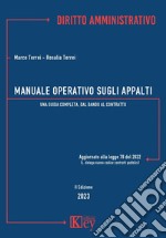 Manuale operativo sugli appalti. Una guida completa, dal bando al contratto