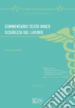 Commentario Testo Unico Sicurezza sul lavoro