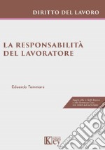 La responsabilità del lavoratore libro