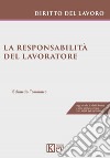 La responsabilità del lavoratore libro