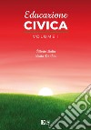 Educazione civica. Per il biennio delle Scuole superiori. Vol. 1 libro di Italia Vittorio De Vita Marta