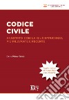 Codice civile annotato con la giurisprudenza più rilevante e recente libro