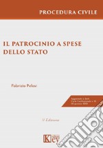 Il patrocinio a spese dello Stato nel processo civile. Guida pratica e casi giurisprudenziali