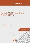 Il patrocinio a spese dello Stato nel processo civile. Guida pratica e casi giurisprudenziali libro di Pelosi Fabrizio