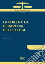 La forza e la gerarchia delle leggi libro