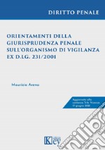 Orientamenti della giurisprudenza penale sull'Organismo di vigilanza ex d.lg. 231/2001