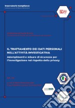 Il trattamento dei dati personali nell'attività investigativa. Adempimenti e misure di sicurezza per l'investigazione nel rispetto della privacy