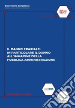 Il danno erariale: in particolare il danno all'immagine della pubblica amministrazione