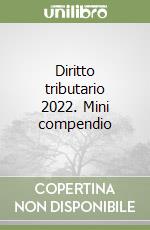 Diritto tributario 2022. Mini compendio