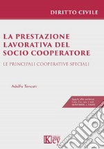 La prestazione lavorativa del socio cooperatore libro