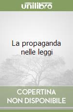 La propaganda nelle leggi libro