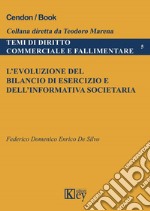 L'evoluzione del bilancio di esercizio e dell'informativa societaria