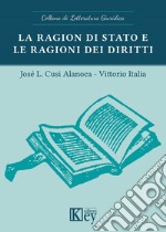 La ragion di stato e le ragioni dei diritti