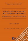 Metus e minacce di suicidio nel consenso matrimoniale. Giurisprudenza e dottrina a confronto libro di Lobiati Paolo