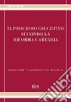 Il processo esecutivo secondo la riforma Cartabia libro di Chirico Antonia Fabiola Calautti Manuela Parisi Teresa