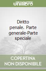 Diritto penale. Parte generale-Parte speciale libro