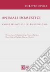 Animali domestici. Analisi normativa e giurisprudenziale libro