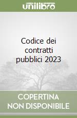 Codice dei contratti pubblici 2023 libro