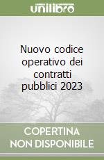 Nuovo codice operativo dei contratti pubblici 2023