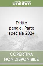 Diritto penale. Parte speciale 2024