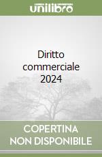 Diritto commerciale 2024 libro