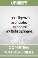 L'intelligenza artificiale: un'analisi multidisciplinare libro