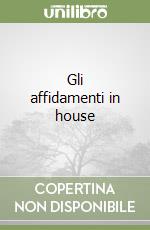 Gli affidamenti in house libro