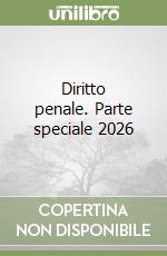 Diritto penale. Parte speciale 2026 libro