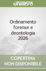 Ordinamento forense e deontologia 2026