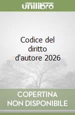 Codice del diritto d'autore 2026 libro