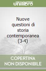 Nuove questioni di storia contemporanea (3-4) libro
