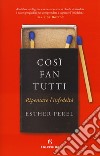 Così fan tutti. Ripensare l'infedeltà libro di Perel Esther