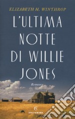 L'ultima notte di Willie Jones