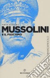 Mussolini e il fascismo libro di Albeltaro Marco
