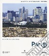 Parigi. Le grandi città dell'architettura. Ediz. illustrata libro
