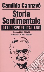 Storia sentimentale dello sport italiano libro