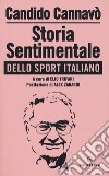 Storia sentimentale dello sport italiano libro