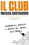 Il club. Scandali, poteri e abusi al cuore del Nobel libro