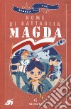 Nome di battaglia Magda libro