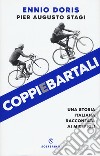 Coppiebartali. Una storia italiana raccontata ai miei figli libro