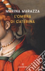 L'ombra di Caterina libro