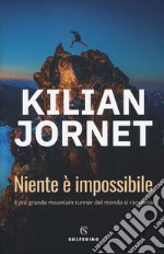 Niente è impossibile libro