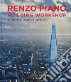 Renzo Piano Building Workshop. Ricuciture urbane e periferie. Ediz. illustrata libro di Piano Renzo