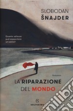 La riparazione del mondo libro